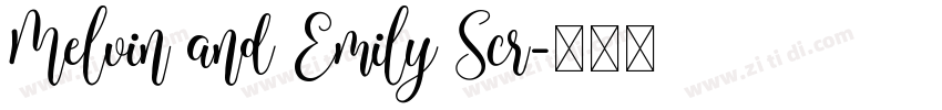 Melvin and Emily Scr字体转换